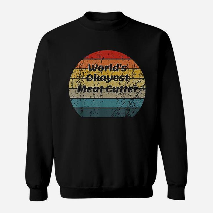 Worlds Okayest Meat Cutter Vintage Sunset 60s 70s Sweat Shirt
