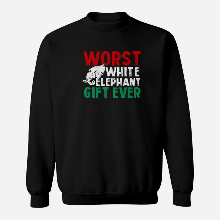Worst White Elephant Gift Ever Christmas Holiday Sweat Shirt