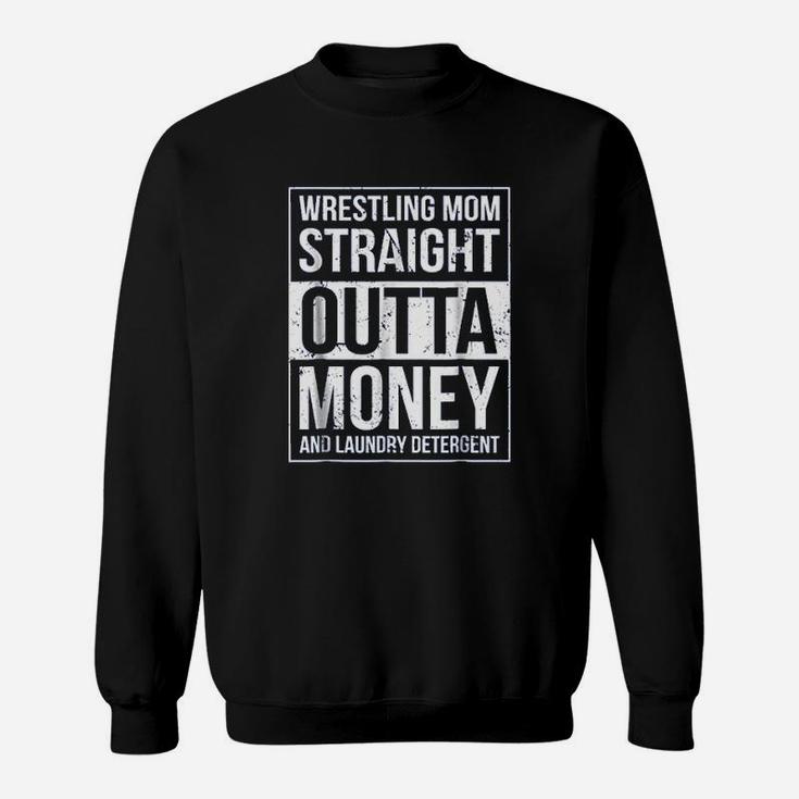 Wrestling Mom Straight Outta Mothers Day Sweat Shirt