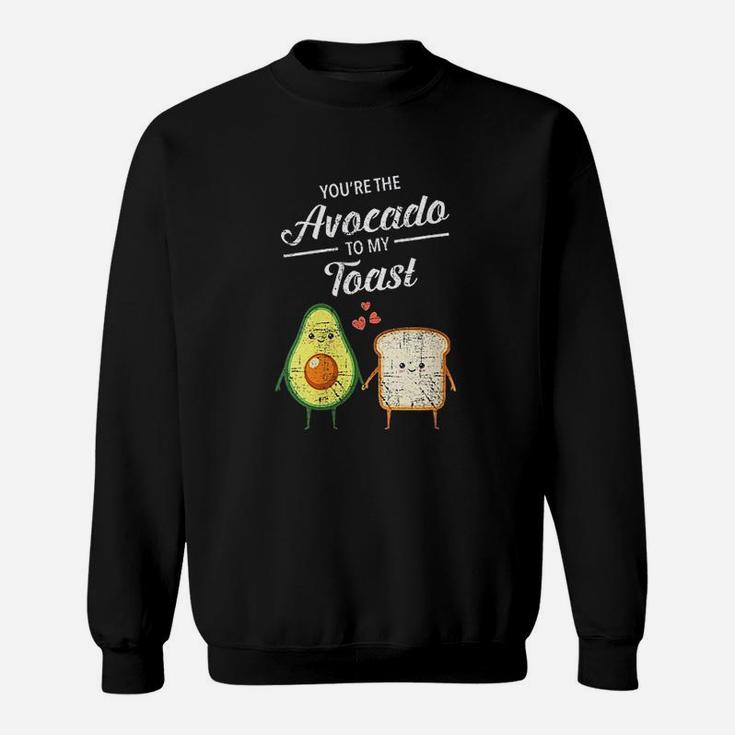 You Are The Avocado To My Toast Love Couple Valentines Day Sweat Shirt