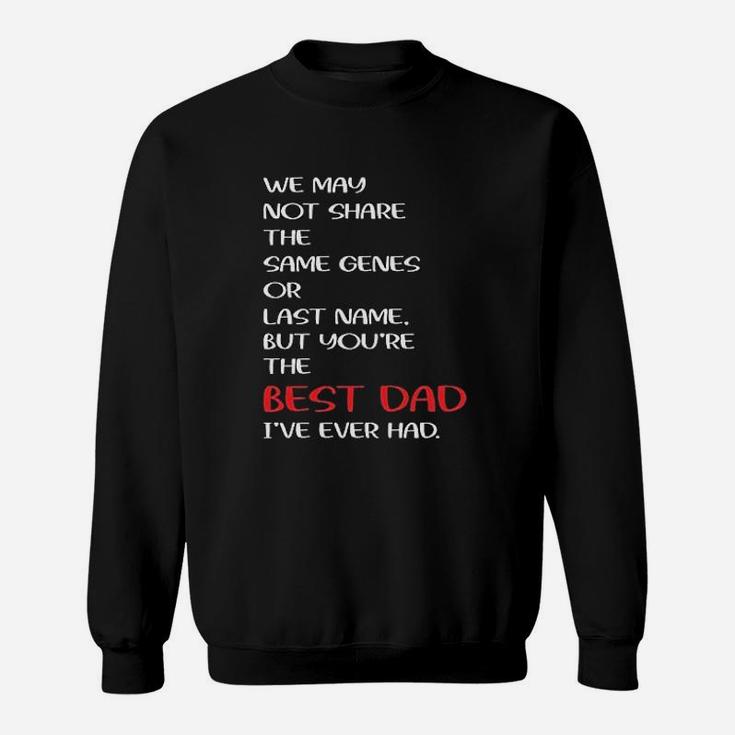 You Are The Best Dad Sweat Shirt
