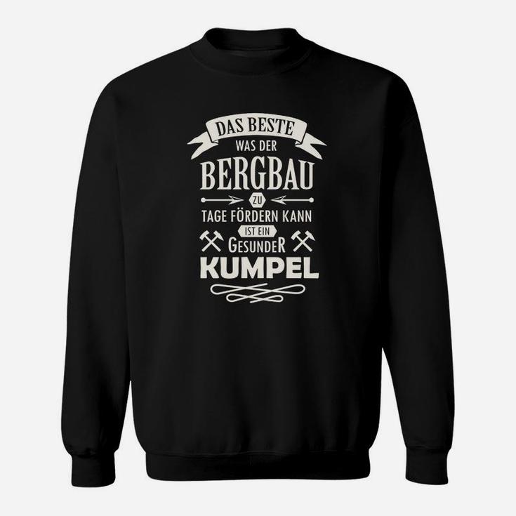 Zeig Daass Du Ein Kumpel Bist Sweatshirt