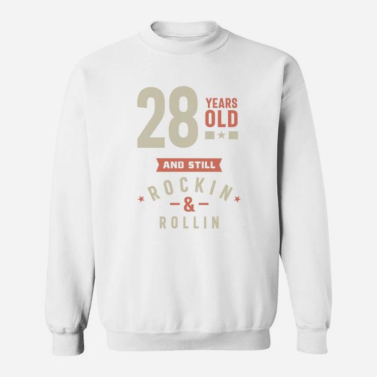 28 Years Old And Still Rocking And Rolling 2022 Sweatshirt
