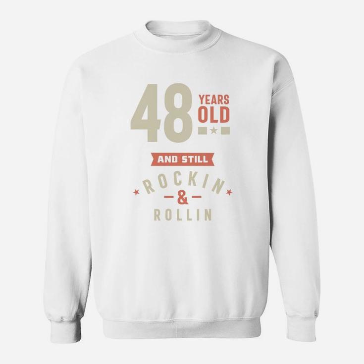 48 Years Old And Still Rocking And Rolling 2022 Sweatshirt