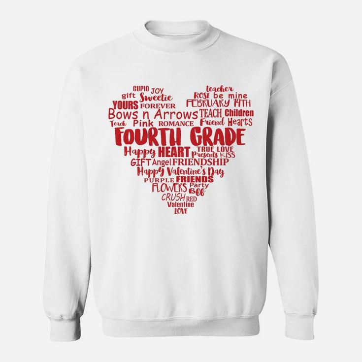 4th Grade Teacher Valentine Heart Gift Fourth Grade Sweat Shirt