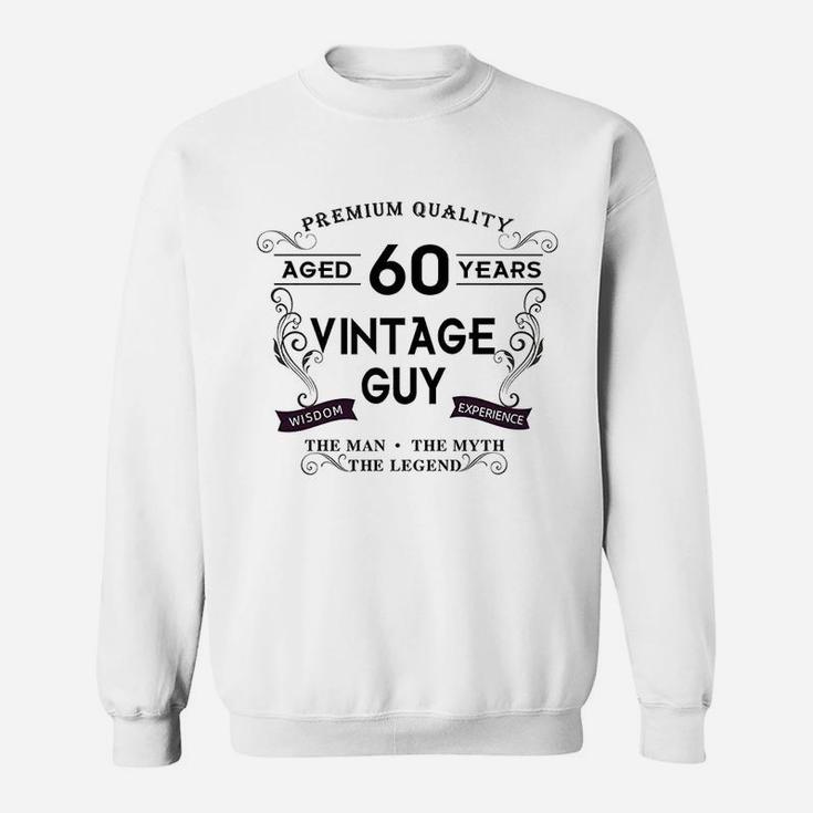 60th Birthday Gifts Aged 60 Years Vintage  Sweat Shirt