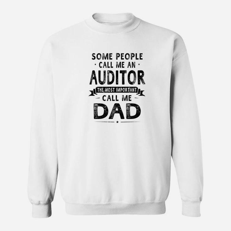 Auditor Dad Fathers Day Gifts Father Daddy Sweat Shirt