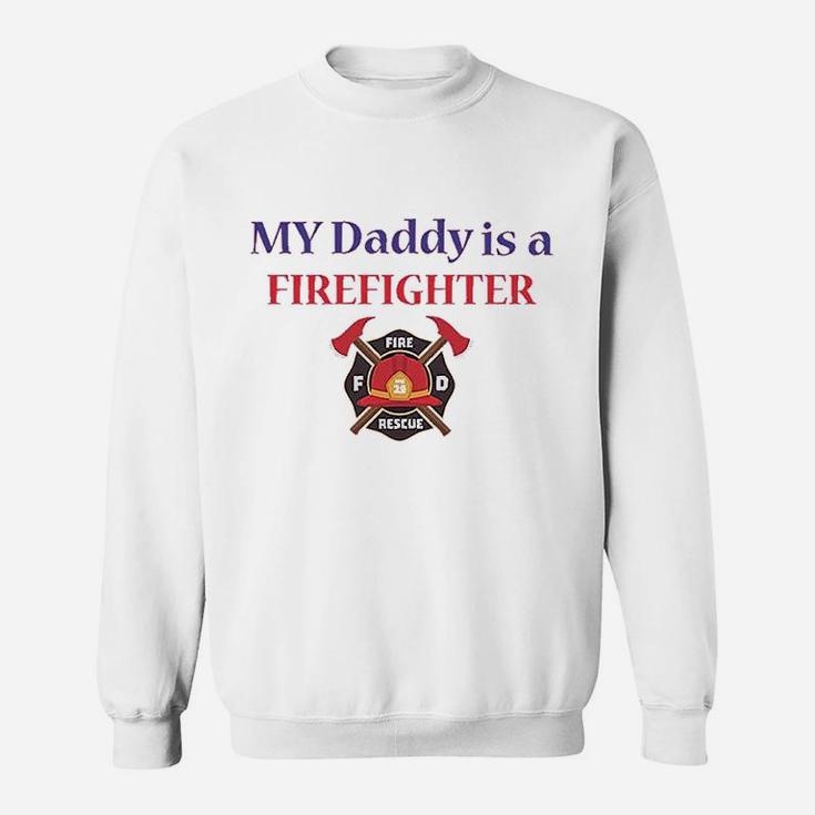 Baby Bodysuit My Daddy Is A Firefighter Fireman Dad Sweat Shirt