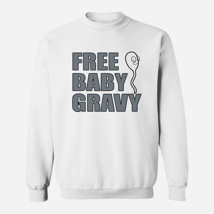 Baby Gravy Sweat Shirt