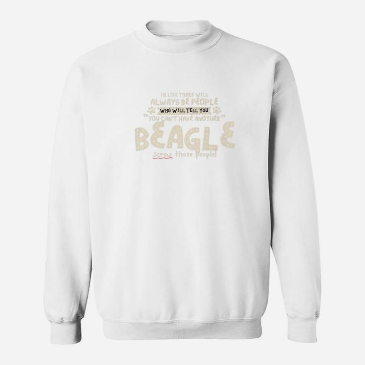 Beagle Dog Lovers Funny Humorous Sweat Shirt