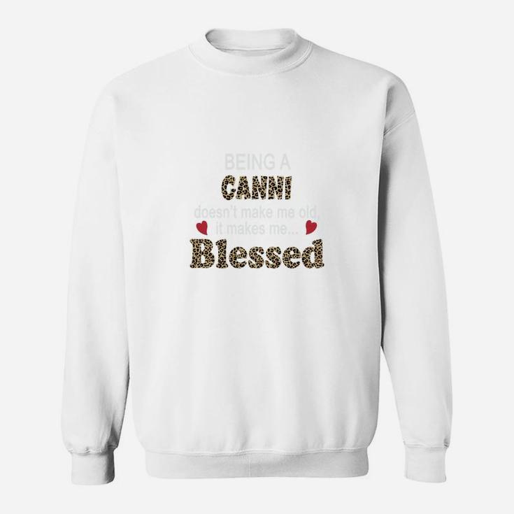 Being A Ganni Does Not Make Me Old It Makes Me Blessed Women Quote Leopard Gift Sweat Shirt