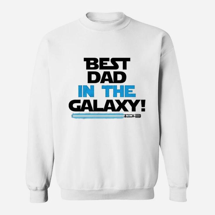Best Dad In The Galaxy Fathers Day Sweat Shirt