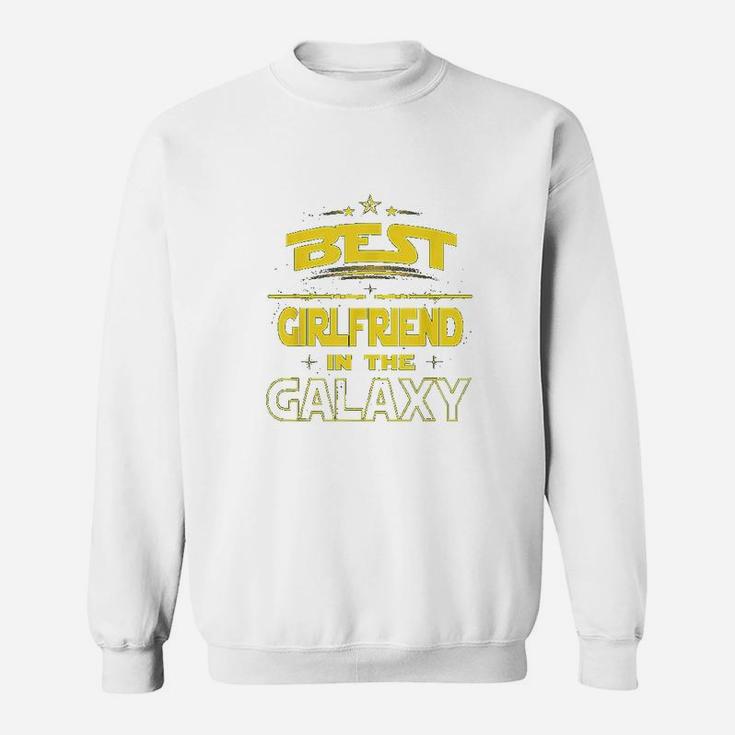 Best Girlfriend In The Galaxy, best friend christmas gifts, unique friend gifts,  Sweat Shirt
