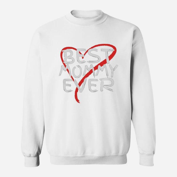 Best Mommy Ever Cute Mothers Day Sweat Shirt