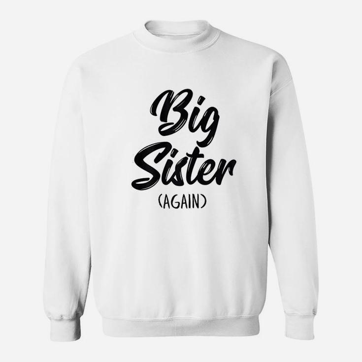 Big Sister Again For Girls Kids Toddler Gift Big Sis Sweat Shirt