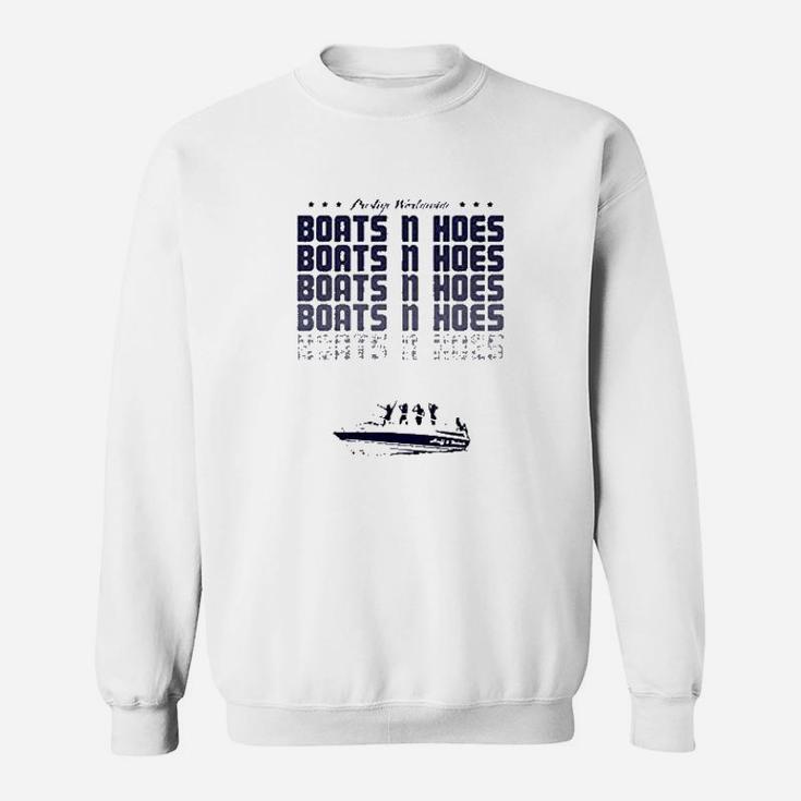 Boats Hoes Boat Step Brothers Funny Dad Boating Sweat Shirt