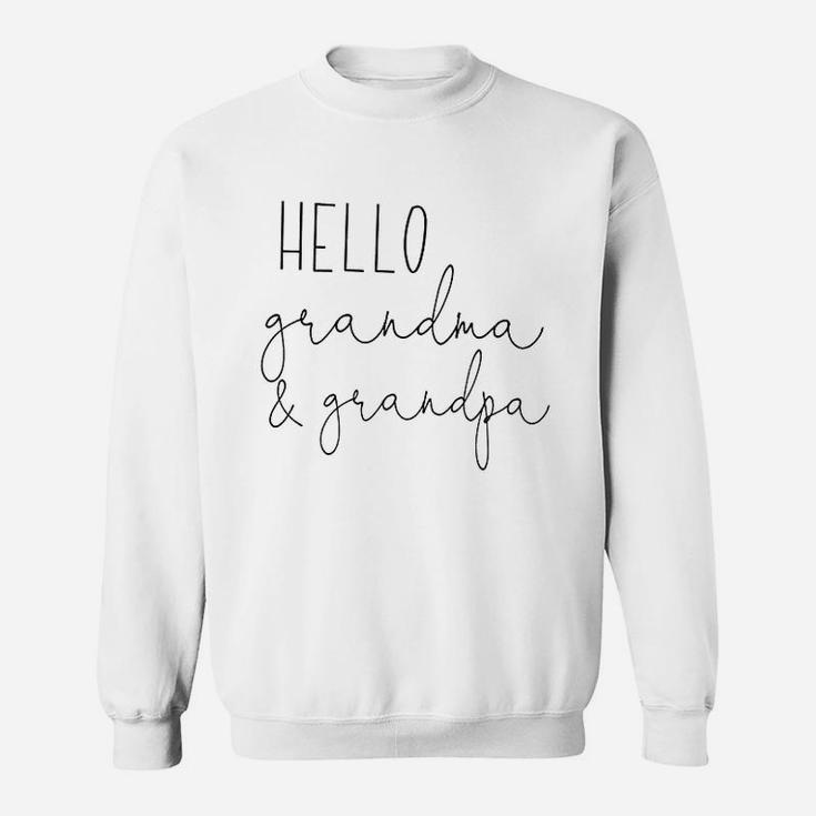 Bump And Beyond Designs Hello Grandma And Grandpa Pregnancy Announcement Sweat Shirt
