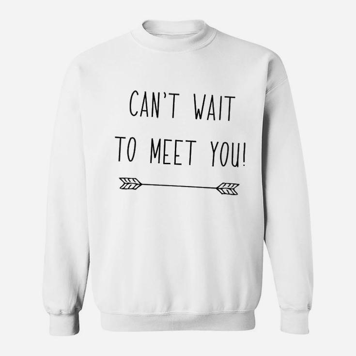 Cant Wait To Meet You Pregnancy Announcement To Grandparents Sweat Shirt