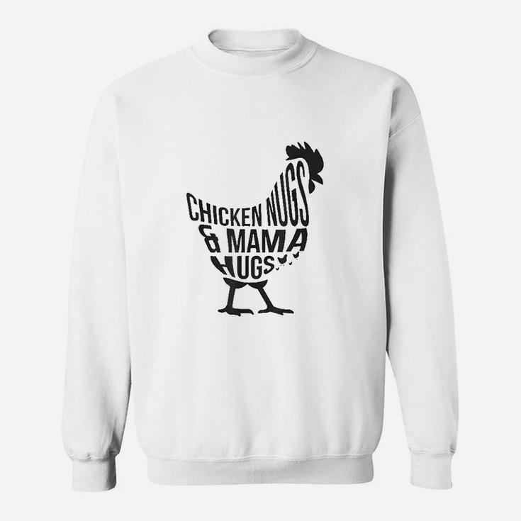 Chicken Nugs And Mama Hugs For Chicken Nuggets Lover Funny Sweat Shirt