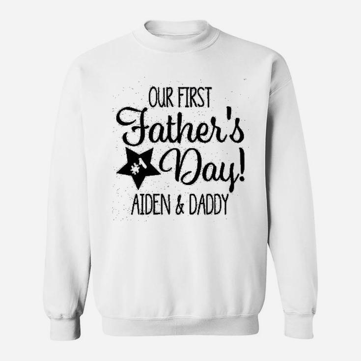 Custom First Fathers Day, best christmas gifts for dad Sweat Shirt
