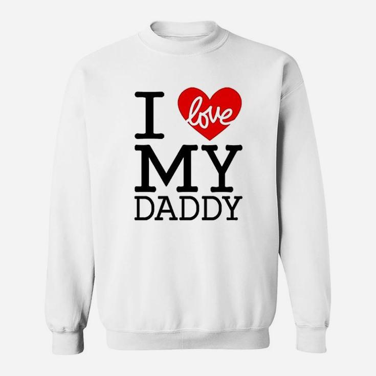 Cute Baby Boy And Baby Girl I Love My Daddy Sweat Shirt