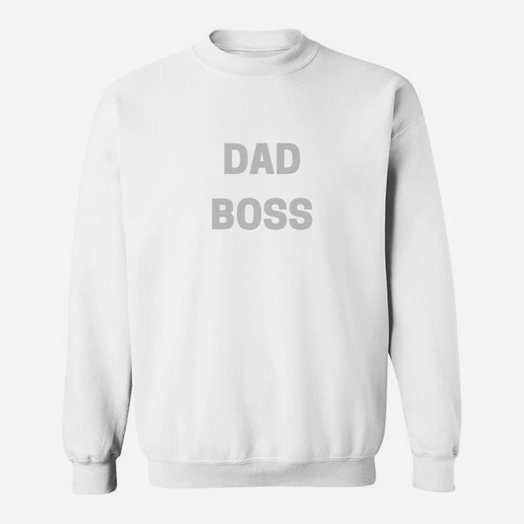 Dad Boss Shirt Fathers Day Papa New Daddy Sweat Shirt