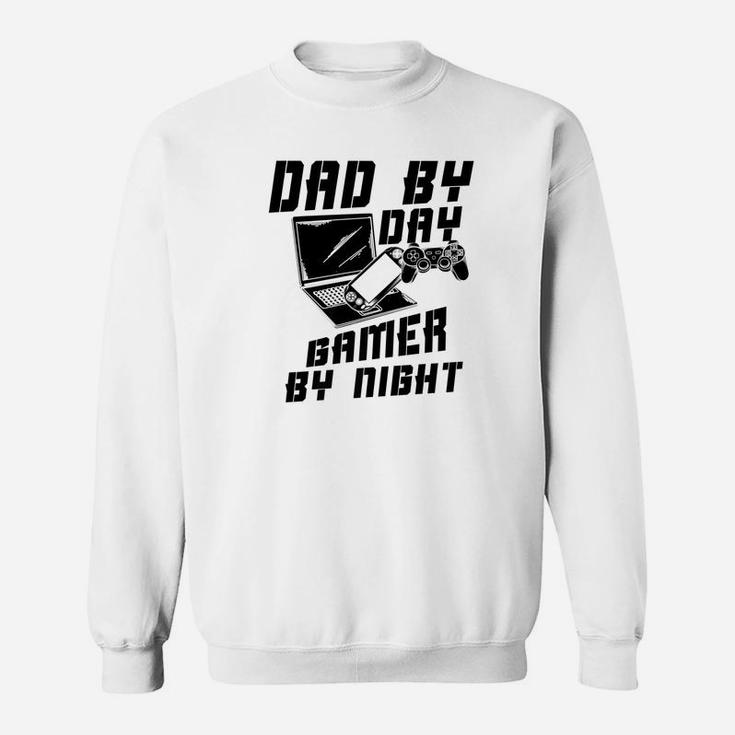 Dad By Day Gamer By Nigh Game Fathers Day Funny Gift Sweat Shirt