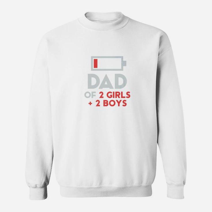 Dad Of 2 Girls 2 Boys Shirt Fathers Day Gift Daughter Son Sweat Shirt