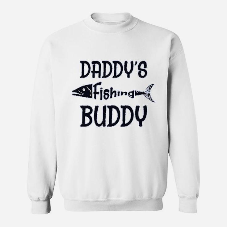 Daddys Fishing Buddy Fisherman Dad Father Day Sweat Shirt