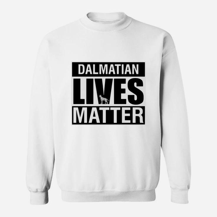 Dalmatian Lives Matter T-shirt Sweat Shirt