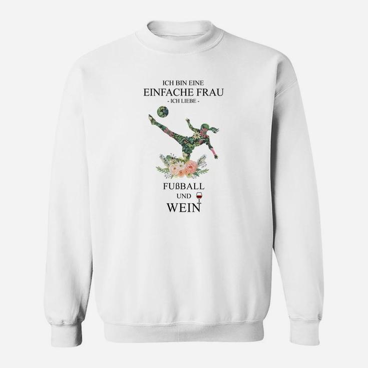 Damen Sweatshirt Fußball & Wein, Einfache Frau Design, Lustiges Motiv