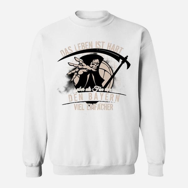 Das Leben Ist Hart Aber Sweatshirt