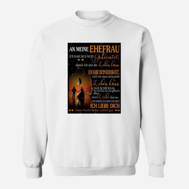 Dekke Für Ehefrau Valentinstag Gesschenk Gburtstagsgeschenk Für Ehefrau Decke Für Die Liebe 5 S Sweatshirt