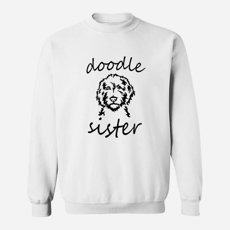 Doodle Sister Goldendoodle Golden Doodle Girl Lover Sweat Shirt