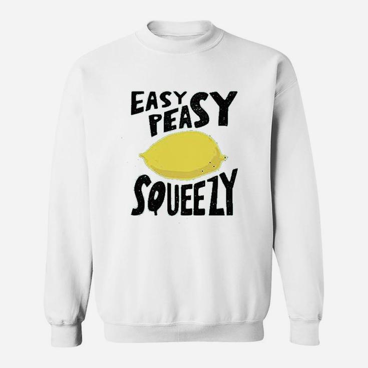 Easy Peasy Lemon Squeezy Cute Funny Graphic Sweat Shirt