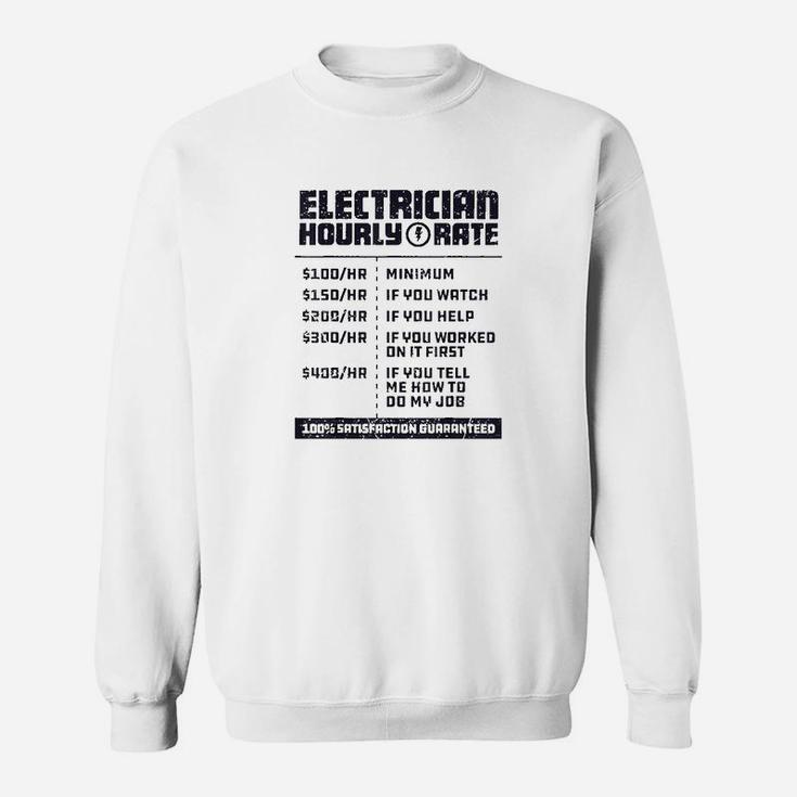 Electrician Hourly Rate Funny Lineman Dad Vintage Gifts Men Sweat Shirt