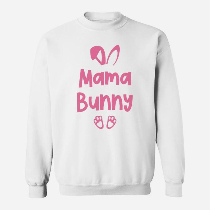 Family Easter Mama Bunny Good Gifts For Mom Sweat Shirt