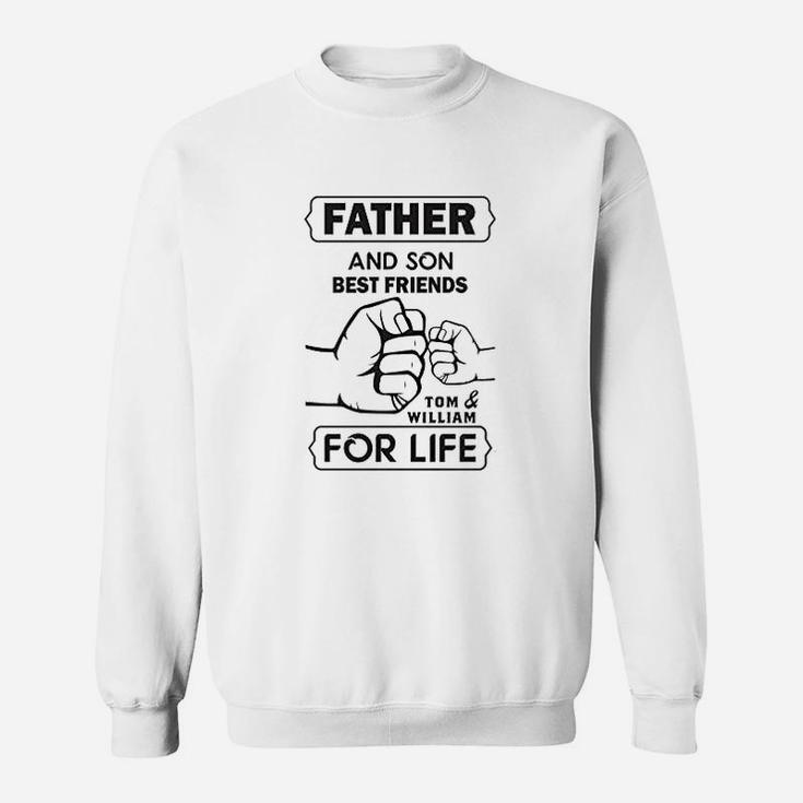 Father And Son Best Friends For Life Sweat Shirt