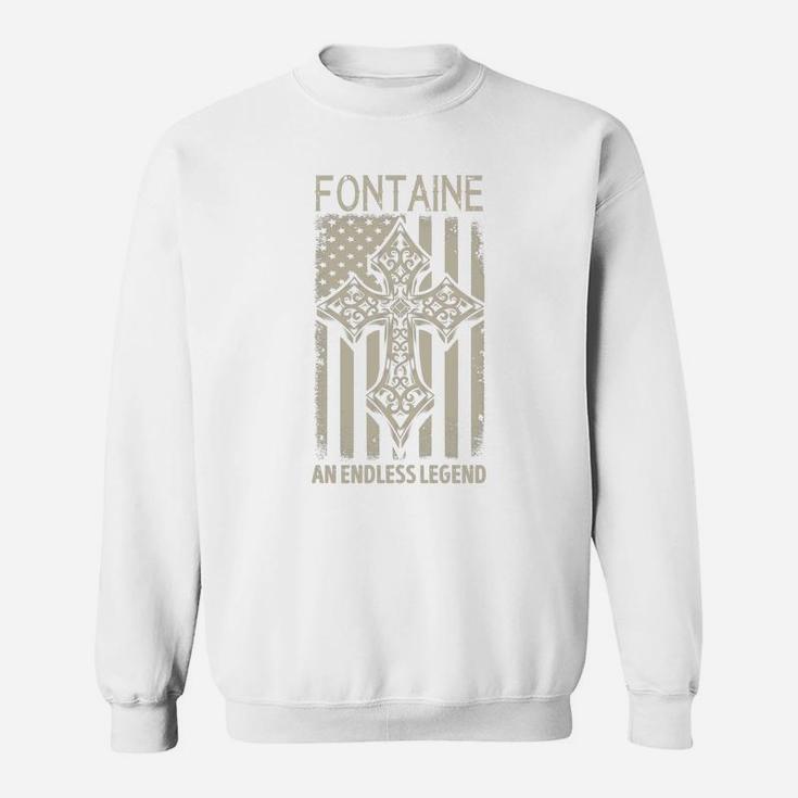 Fontaine An Endless Legend Name Shirts Sweat Shirt