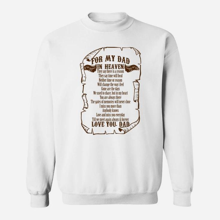 For My Dad In Heaven In Memory Of Dad In Heaven Sweat Shirt