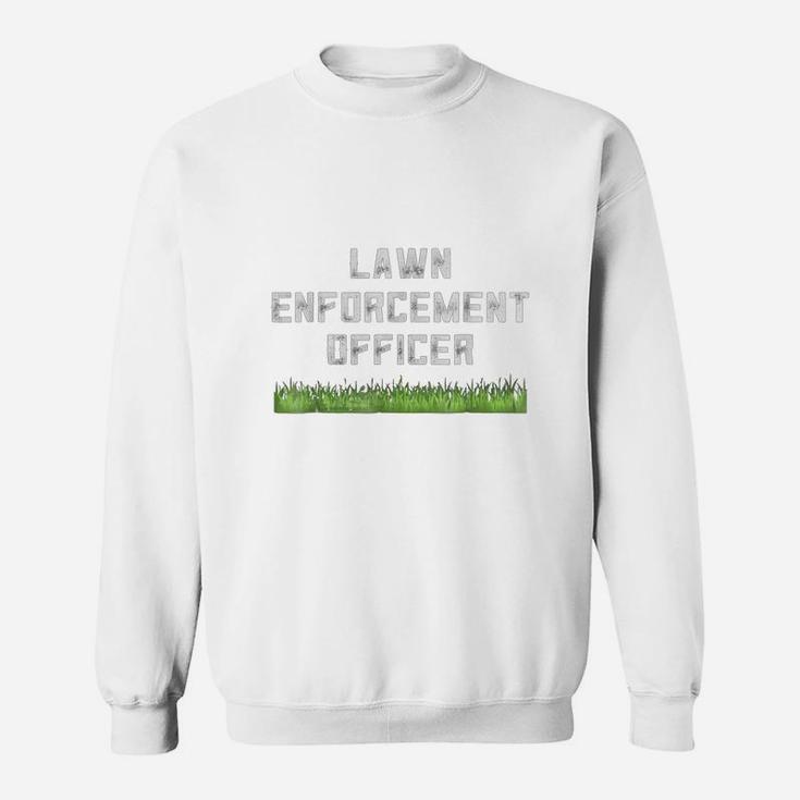 Funny Dad Shirt Lawn Enforcement Officer Fathers Day Gift Sweat Shirt