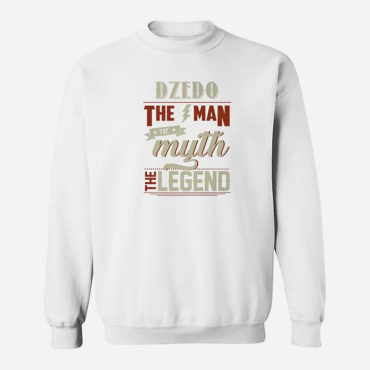 Funny Fathers Day Gifts Grandpa Dzedo The Man Myth Legend Premium Sweat Shirt