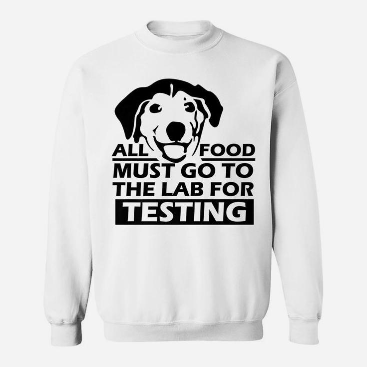 Funny Labrador Retriever Cute Lab Test Dog Sweat Shirt