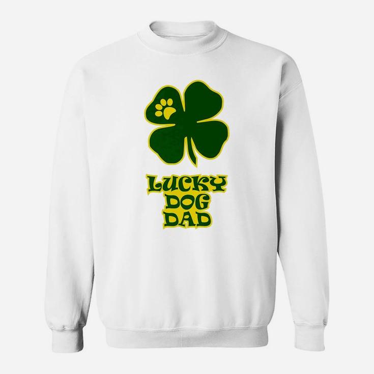 Funny Lucky Saint Patricks Day Lucky Dog Dad Sweat Shirt