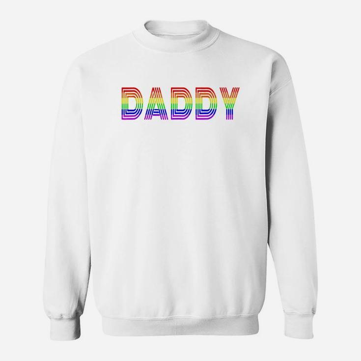 Funny Pride Daddy Proud Gay Lesbian Lgbt Sweat Shirt