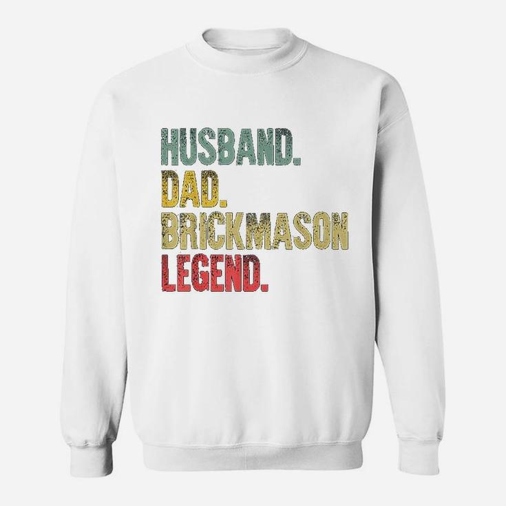 Funny Vintage Husband Dad Brick Mason Legend Sweat Shirt