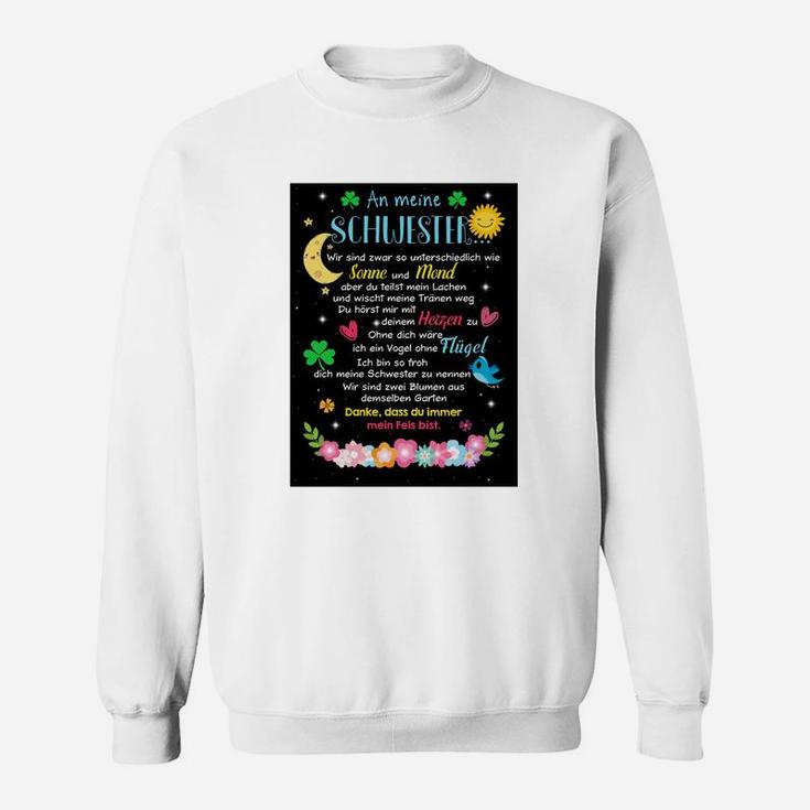 Ge Decke An Meine Schwester Sweatshirt