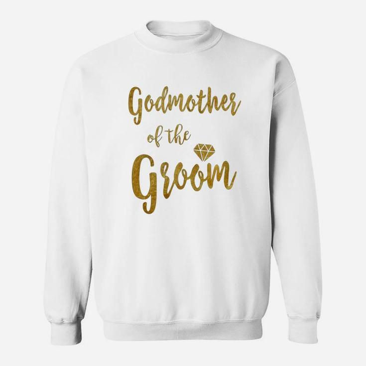 Godmother Of The Groom T Shirt Gold Sweat Shirt