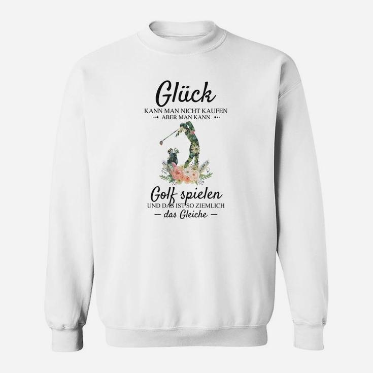 Golfspieler Glücksgefühl Sweatshirt, Lustiges Weißes Tee mit Golfmotiv