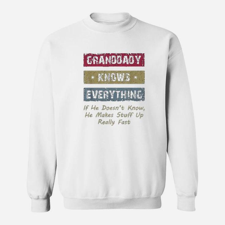 Granddaddy Knows Everything, best christmas gifts for dad Sweat Shirt